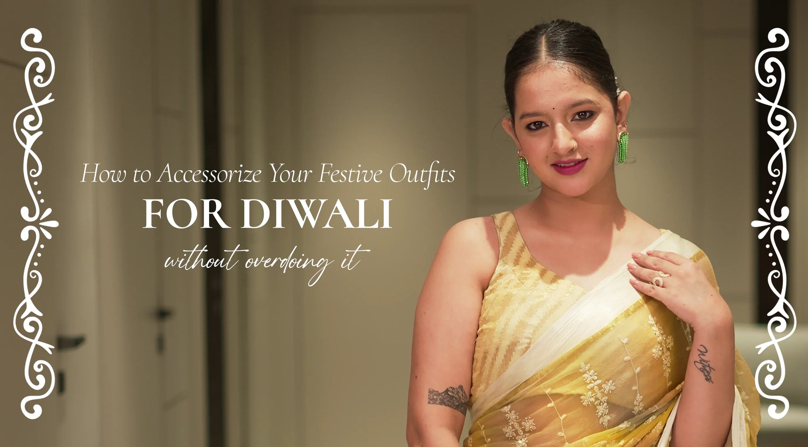 How to Accessorize Your Festive Outfits for Diwali Without Overdoing It