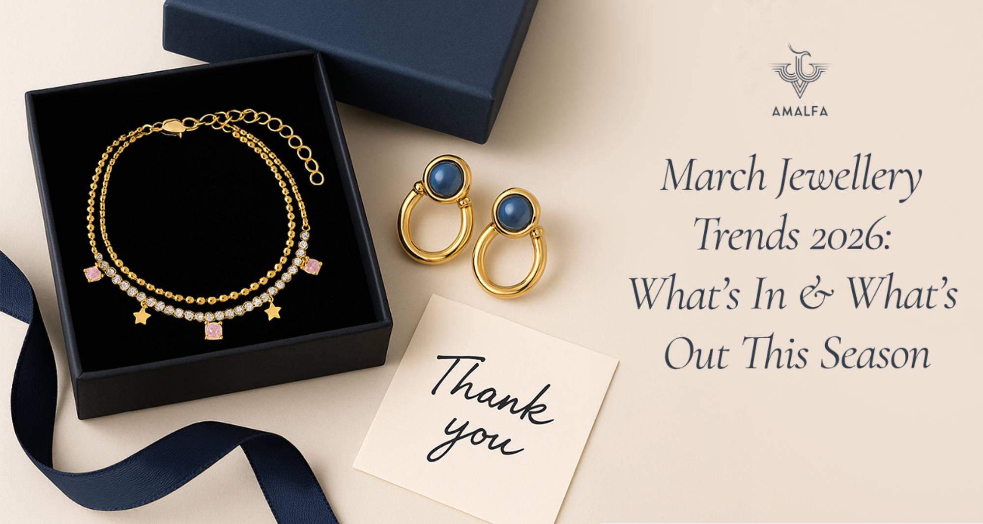 March Jewellery Trends 2026: What’s In & What’s Out This Season