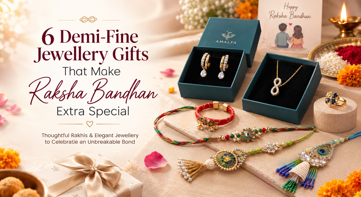 6 Demi-Fine Jewellery Gifts That Make Raksha Bandhan Extra Special