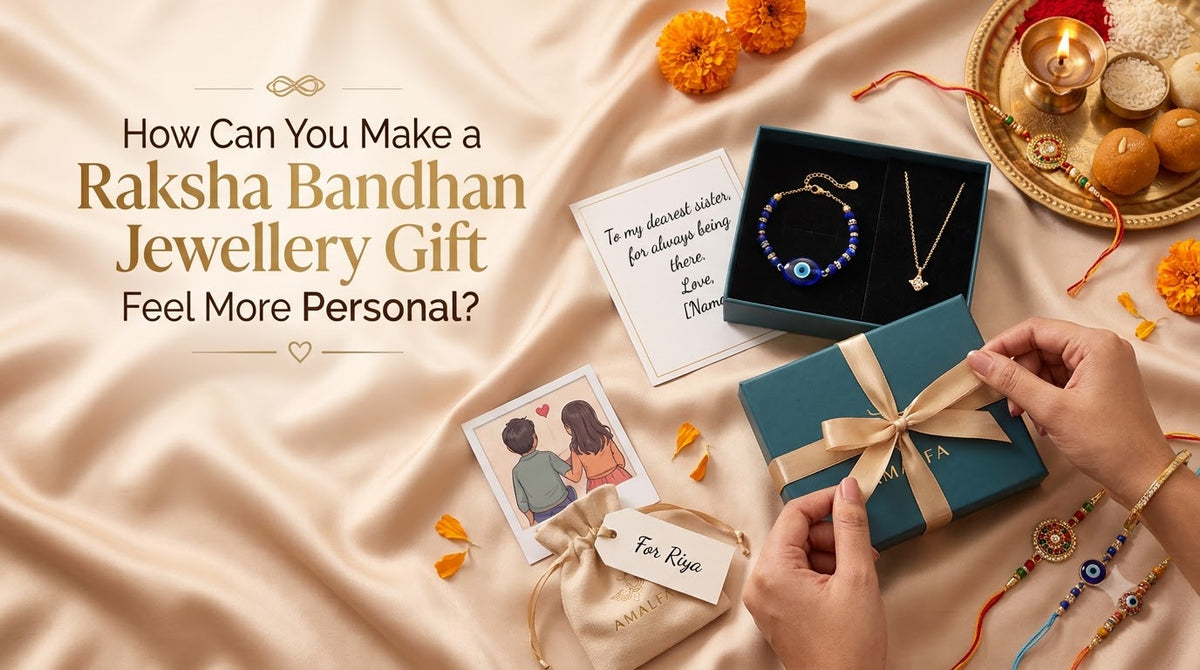 How Can You Make a Raksha Bandhan Jewellery Gift Feel More Personal?