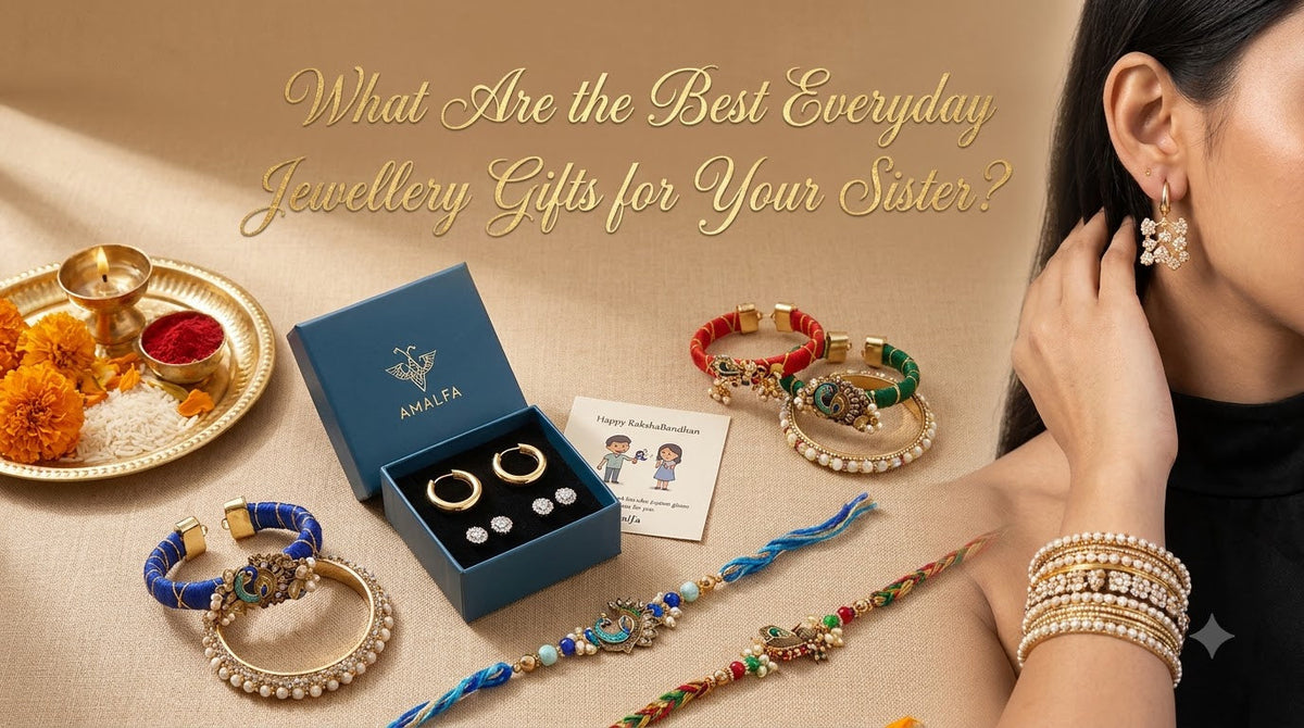 What Are the Best Everyday Jewellery Gifts for Your Sister?