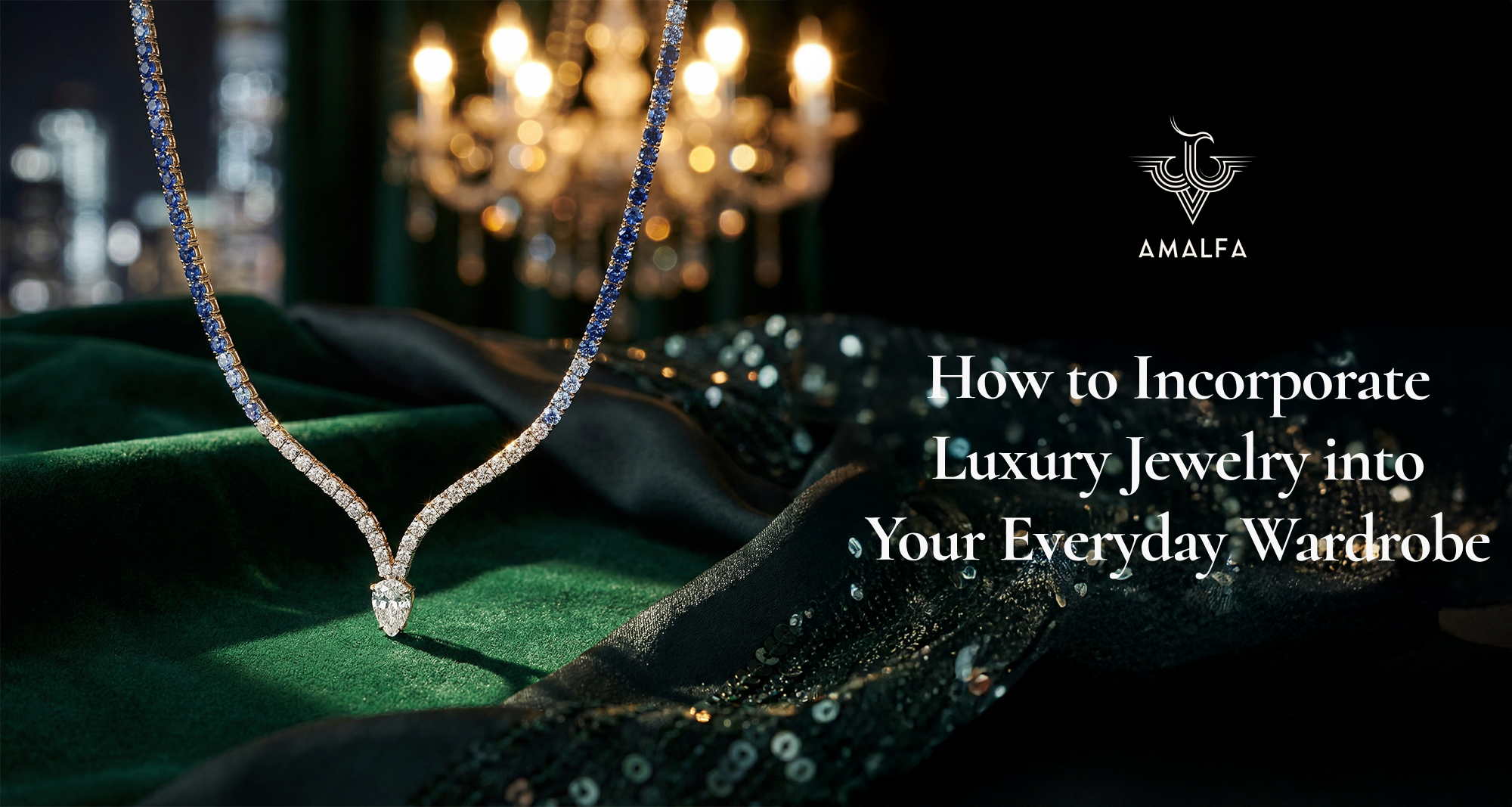  Luxury Jewelry into Your Everyday Wardrobe