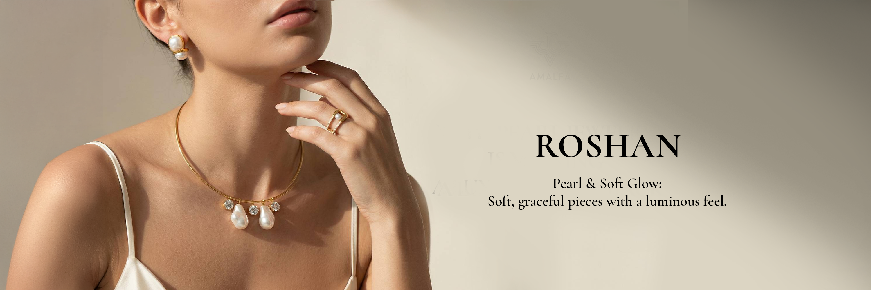 ROSHAN — Pearl & Soft Glow